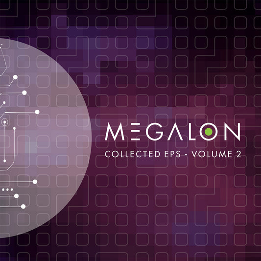 Megalon - The Collected EP's (Part 2)